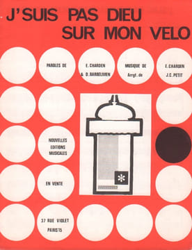 Partition de la chanson : J'suis pas Dieu sur mon vélo . Charden Eric - Charden Eric - Barbelivien Didier,Charden Eric