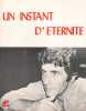 Partition de la chanson : Instant d'éternité (Un)        . Bécaud Gilbert - Bécaud Gilbert - Lemesle Claude,Kunze Michel