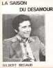 Partition de la chanson : Saison du desamour (La)        . Bécaud Gilbert - Bécaud Gilbert - Delanoé Pierre