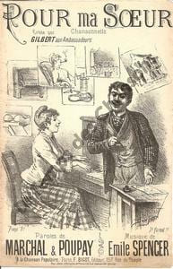 Partition de la chanson : Pour ma soeur Chansonnette Théâtre des Ambassadeurs. Gilbert - Spencer Emile - Marchal,Poupay