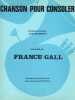 Partition de la chanson : Chanson pour consoler        . Gall France - Berger Michel - Berger Michel