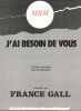 Partition de la chanson : J'ai besoin de vous        . Gall France - Berger Michel - Berger Michel