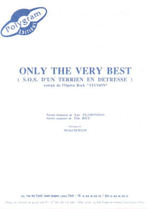 Partition de la chanson : Only the very best ( S.O.S. d'un terrien en détresse )      Starmania  