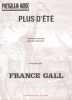 Partition de la chanson : Plus d'été        . Gall France - Berger Michel - Berger Michel
