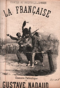 Partition de la chanson : Française (La) Joseph Louis Hippolyte Bellangé (1800-1866) : Peintre de bataille et auteur de lithographies. - Signe : H.te Bellangé      Chant patriotique Théâtre du Vaudeville