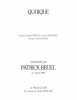 Partition de la chanson : Quoique        . Bruel Patrick - Bruel Patrick - Chalumeau Laurent,Bruel Patrick