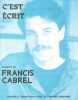 Partition de la chanson : C'est écrit        . Cabrel Francis - Secco Roger,Françoise Michel - Cabrel Francis