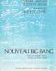 Partition de la chanson : Nouveau big bang        . Clerc Julien - Clerc Julien - Vallet Maurice