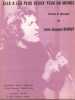 Partition de la chanson : Elle a les plus beaux yeux du monde        . Debout Jean-Jacques - Debout Jean-Jacques - Debout Jean-Jacques