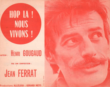 Partition de la chanson : Hop la ! nous vivons !