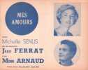 Partition de la chanson : Mes amours        . Arnaud Michèle,Ferrat Jean - Ferrat Jean - Senlis Michelle