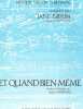 Partition de la chanson : Et quand bien même        . Birkin Jane - Gainsbourg Serge - Gainsbourg Serge