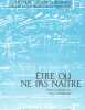 Partition de la chanson : Être ou ne pas naître        . Birkin Jane - Gainsbourg Serge - Gainsbourg Serge