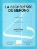 Partition de la chanson : Sécheresse du Mekong (La)        . Indochine - Nicolas Dominique - Sirchis Nicolas
