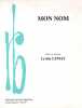 Partition de la chanson : Mon nom        . Lemay Linda - Lemay Linda - Lemay Linda