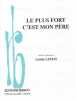 Partition de la chanson : Plus fort c'est mon père (Le)        . Lemay Linda - Lemay Linda - Lemay Linda