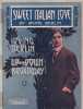 Partition de la chanson : Sweet Italian love The song came from the Shubert Production of “Up and Down Broadway” photo of Irving Berlin       .  - ...