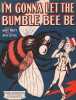 Partition de la chanson : I'm gonna let the bumble bee be        .  - Little Jack - Britt Addy