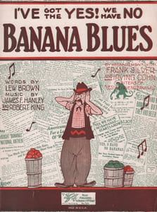 Partition de la chanson : I've got the yes ! we have no banana blues