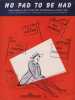 Partition de la chanson : No pad to be had        .  - Fisher Dan,Higgenbotham Irene,Shaw Sidney - Fisher Dan,Higgenbotham Irene,Shaw Sidney