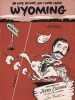 Partition de la chanson : Oh why , oh why, did i ever leave WYOMING        .  - Amsterdam Morey - Amsterdam Morey