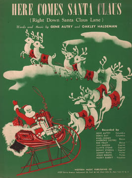 Partition de la chanson : Here comes Santa Claus ( Right down Santa Claus Lane )       Chanson de Noël . Crosby Bing,Autry Gene,Day Doris,Andrews ...