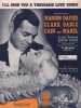 Partition de la chanson : I'll sing you a thousand love songs Avec Clark Gable et Marion Davies     Cain and Mabel  .  - Warren Harry - Dubin Al