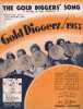 Partition de la chanson : The gold Digger's song ( Were in the money ) Avec Warren William - Joan Blondell - Aline MacMahon - Ruby keeler - Dick ...