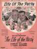 Partition de la chanson : Life of the party Avec Harriet Hilliard, Gene Raymond, Parkyakarkus, Eric Blore, Victor Moore, Helen Broderick et Joe Penner ...