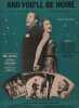 Partition de la chanson : And you'll be home Avec Nancy Olson, Charles Coburn, Ruth Hussey, Dorothy Kirsten, Peggy Lee et the Merry Macs     Mr. Music ...