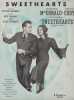 Partition de la chanson : Sweethearts Avec Jeannette MacDonald et Nelson Eddy     Sweethearts  .  - Herbert Victor - Forrest Chet,Wright Bob