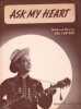 Partition de la chanson : Ask my heart        . Fortner Red - Fortner Red - Fortner Red