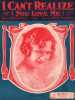 Partition de la chanson : I can't realize ( You love me )        . Stanley Aileen - Donaldson Walter - de Sylva Bud