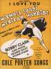 Partition de la chanson : I love you Avec Bobby Clarrk, June Havoc, George Givot, Wilbur Evans     Mexican Hayride  .  - Porter Cole - Porter Cole