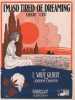 Partition de la chanson : I'm so tired of dreaming ( Dixie lee ) Champ de cotons représenté sur la couverture        .  - Gilbert Wolfe,Cooper Joseph ...
