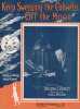 Partition de la chanson : Keep Sweeping the Cobwebs off the Moon Featured by William J. Bailey Speaking from Station WCAU       . Bailey William J. - ...