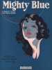 Partition de la chanson : Mighty Blue        .  - Whiting Richard - Egan Raymond