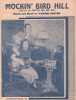Partition de la chanson : Mockin' Bird Hill ( Tra-La Twittle Dee Dee Dee )        . Les Paul and Mary Ford - Horton Vaughn - Horton Vaughn