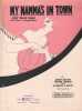 Partition de la chanson : My Mamma's in Town        .  - Hirsch Walter,Panico Louis,Nuzzo Anthony - Hirsch Walter,Panico Louis,Nuzzo Anthony