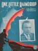 Partition de la chanson : One Little Raindrop        . Little Jack - Richman Harry,Schwartz Jean,Meskill Jack - Meskill Jack,Richman Harry,Schwartz ...