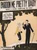 Partition de la chanson : Pardon me pretty Baby ( Don't i look famliar to you )        .  - Rose Vincent - Meskill Jack,Klages Raymond
