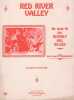 Partition de la chanson : Red River Valley "Red River Valley" est une chanson folklorique et un standard de musique de de Cowboy ; arrangement de ...
