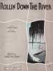 Partition de la chanson : Rollin' Down the River Featured in connie's revue " Spades are Trump "       .  - Waller Thomas - Adams Stanley