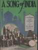 Partition de la chanson : A Song of India Edition originale am&eacute;ricaine , partition piano avec en couverture une photo de Paul Whiteman et son ...