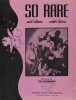 Partition de la chanson : So Rare        . Lombardo Guy - Herst Jerry - Sharpe Jack