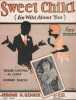Partition de la chanson : Sweet Child ( I'm Wild About You )        . Morse Lee - Whiting Richard,Simon Howard - Whiting Richard,Simon Howard