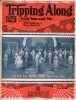 Partition de la chanson : Tripping Along ( With You and me ) Partition , piano et chant ; édition orignale américaine . Une jolie photo de couverture ...