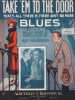 Partition de la chanson : Take ' em to the door (That's all there is, there ain't no more Blues Portrait des interpr&egrave;tes Healy and Cross       .  - ...