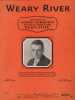 Partition de la chanson : Weary River Edition américaine originale de cette partition piano, chant; Photo de Richard Barthelmess , vedette du film " ...