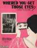 Partition de la chanson : Where'd you get Those Eyes ? Edition originale américaine , partition piano et chant avec en couverture une photo de ...